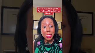 GenZ asksa Lawyer IRL: Part 1: Does My Vote Even Count