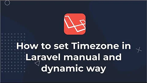 How to set Timezone in Laravel 8