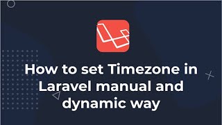 How to set Timezone in Laravel 8