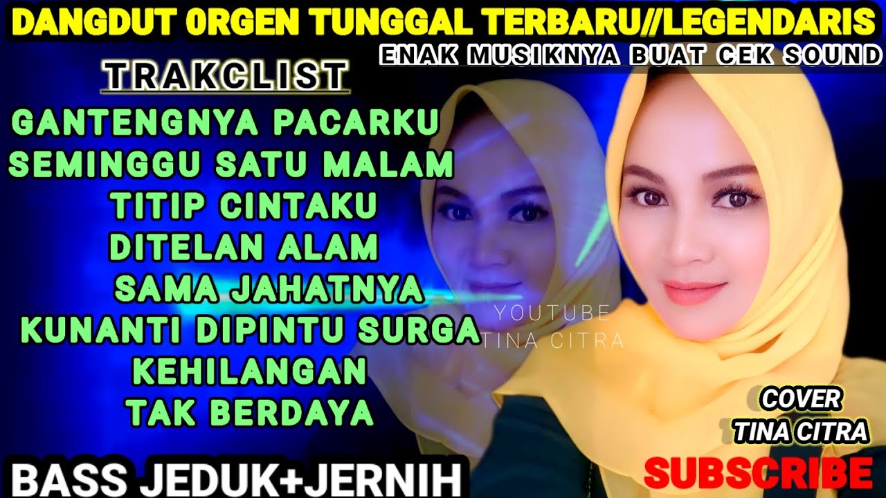 DANGDUT TERBARU‎@TINACITRA-wv3be  7 Desember 2024