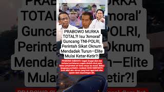 PRABOWO MURKA! Perintah Sikat Oknum TNI-POLRI Bikin Geger #shorts #viralvideo