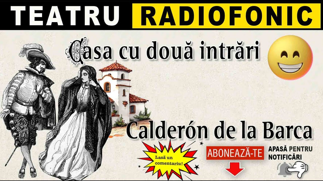 Calderon de la Barca - Casa cu doua intrari | Teatru radiofonic