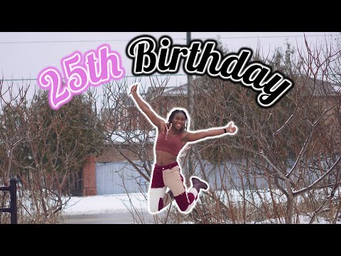 25th Birthday Vlog
