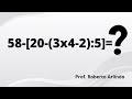 Resolva a seguinte expressão:58-[20-(3x4-2):5] | Questão de Matemática Básica