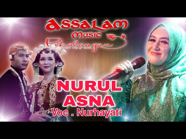 Nurul Asna Voc  Nurhayati | Assalam Music Pekalongan class=