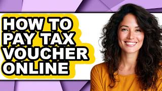 How to Pay Tax Voucher Online (Full Guide)