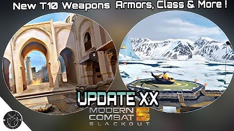 Modern Combat 5 Latest New "Update XX 20" | New T10 Weapons, New Maps, New Modes, New Class/Armors !