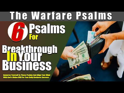 Psalms for Breakthroughs in Your Business | Divine Increase in Business and Financial Profits.