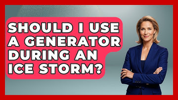 Should I Use A Generator During An Ice Storm? - Weather Watchdog