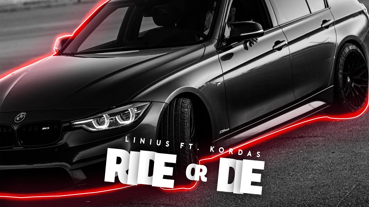 Linius ft. Kordas - Ride Or Die  | Car Music