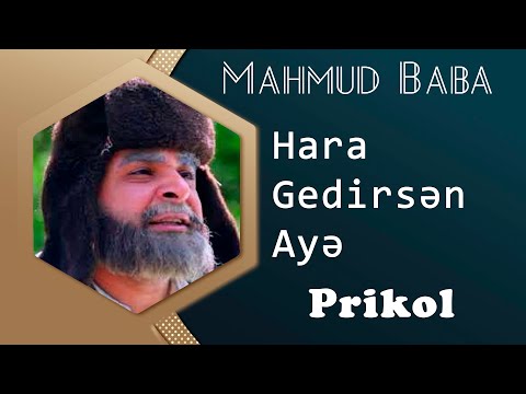 Mahmud Baba - Hara Gedirsen Aye (Prikol)