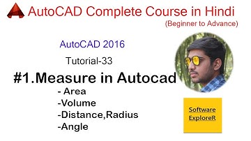#33 AutoCAD 2D | Measure: Area, Volume, Distance, Radius, Angle in AutoCAD by Software Explorer
