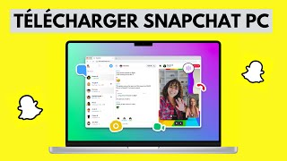 Comment Télécharger Snapchat sur PC en 2024 - TUTO