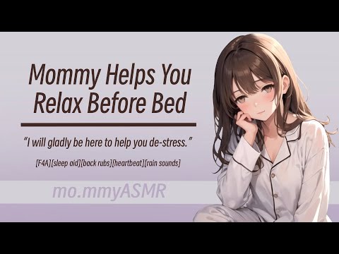 Mommy Helps You Relax Before Bed [F4A][sleep aid][back rubs][heartbeat][rain sounds]