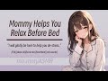 Mommy helps you relax before bed f4asleep aidback rubsheartbeatrain sounds