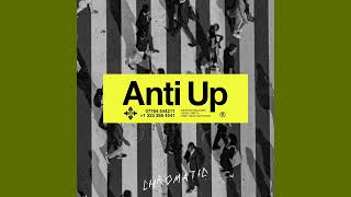 Anti Up - Chromatic (Extended Mix)