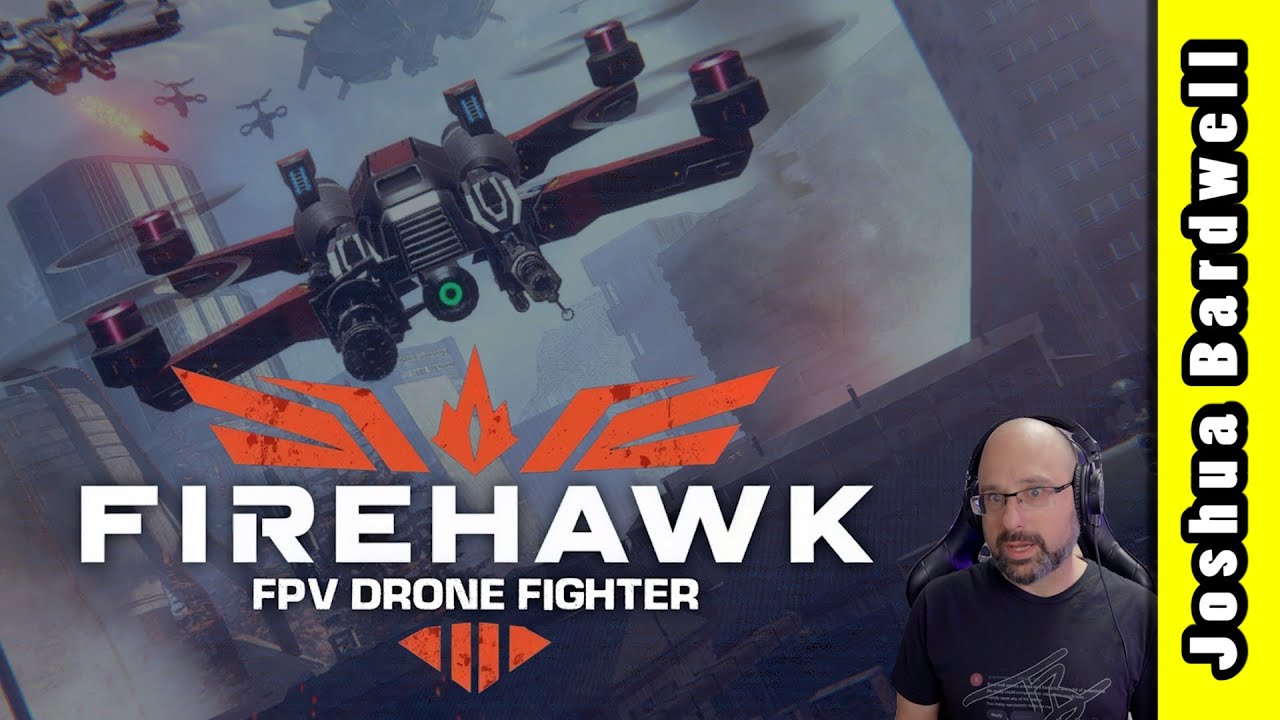Firehawk FPV Drone Fighter (Let's Play)