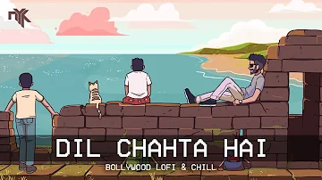 dil chahta hai (DJ NYK Remix) | [Bollywood LoFi, Chill, Trap Beats]