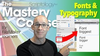Lesson #11: Layout Mode & Design - Fonts & Typography - Scriptology Mastery Course FileMaker