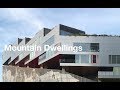 Mountain Dwellings