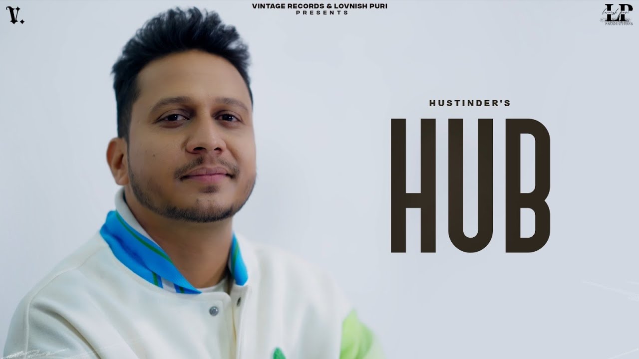 HUB | Hustinder | Mxrci | Vintage Records | Latest Punjabi Songs