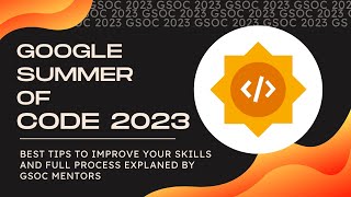 Understanding Google Summer of Code 2023 | All about GSOC and How to prepare for GSOC 2023