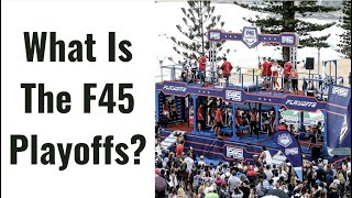 What Is The F45 Playoffs