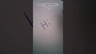 Part 2: Wreck this Journal