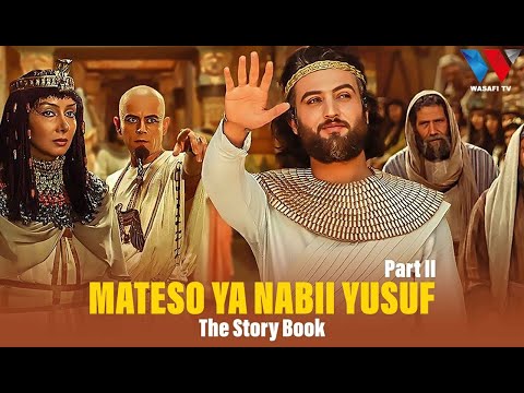 The Story Book NABII YUSUF Handsome Aliyeteswa Na Uzuri Wake PART 2 The Story Book NABII YUSUF Handsome Aliyeteswa Na Uzuri Wake PART 2