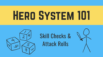 Hero System 101: Skill Checks & Attack Rolls