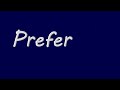 İngilis dili - Prefer