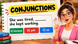 Conjunctions Quiz with Answer | 50 Questions.