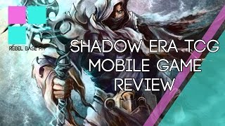 REVIEW: Shadow Era TCG by Rebel Base PH