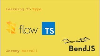 Effective Typed JavaScript with Jeremy Morrell Information