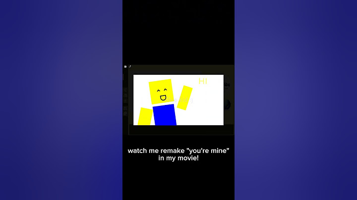 You're mine in my movie! #roblox #mymovie #noob #baldi #baldisbasics