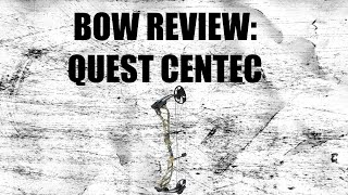 2020Bow Review: Quest Centec