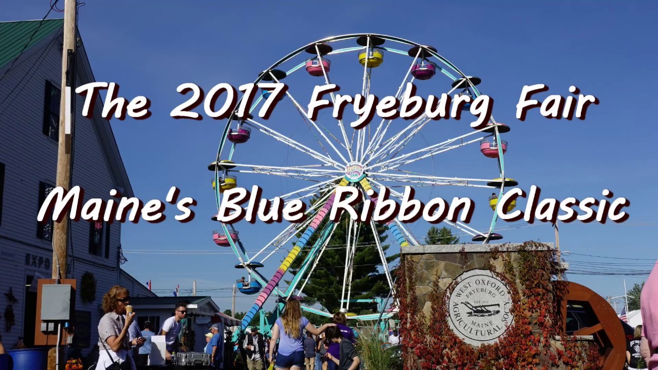 Fall Fun at the Fryeburg Fair Maine's Blue Ribbon Classic YouTube