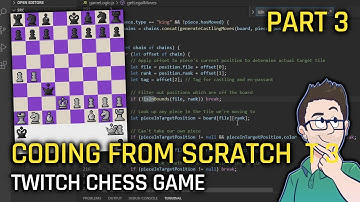 Coding From Scratch #026 - TWITCH CHESS GAME! (Part 3)