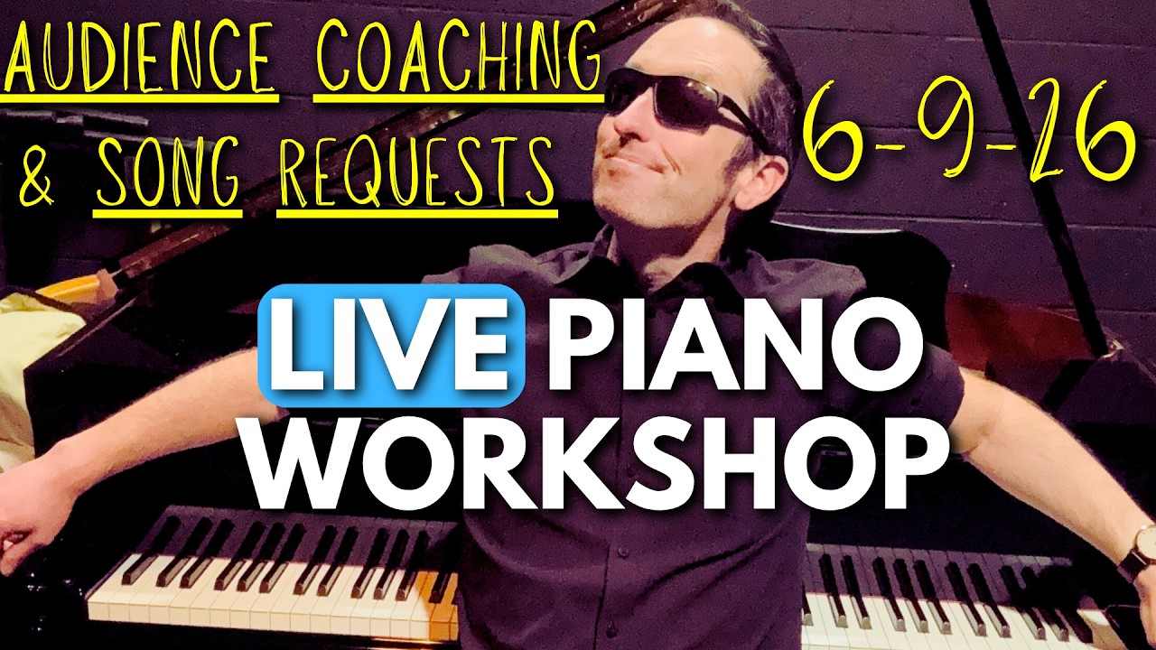 🔴 LIVE Piano Audience Workshop & Song Dedications! (6/9/26)