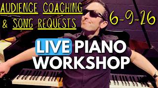 🔴 LIVE Piano Audience Workshop & Song Dedications! (6/9/26) Wealth