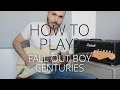 How to Play - Centuries by Fall Out Boy on Electric Guitar - Guitar Lesson Tutorial