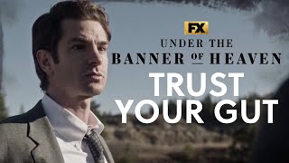 Trust Your Gut | Under the Banner of Heaven | FX