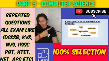 Part - 9  COMPUTER SCIENCE (NVS) PREVIOUS YEARS QUESTIONS ( DSSSB , HSSC PGT , KVS , NVS, APS )