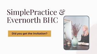 What the SimplePractice and Evernorth Invitation Means for Therapists