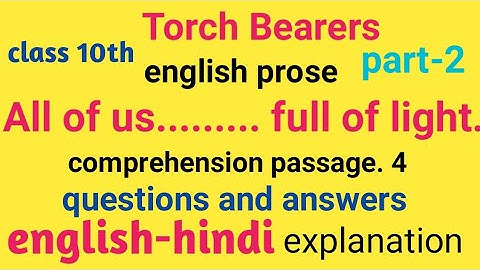 Torch Bearers, class 10th lesson english, 2nd part, comprehension exercise n.4, questions and answer