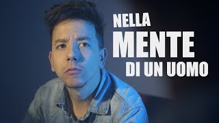 NELLA MENTE di UN UOMO