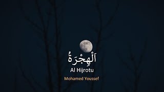 Mohamed Youssef Al Hijrotu, speed up (Lirik dan Terjemahan)