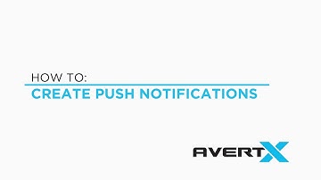 How to Set Up Push Notifications on AvertX ProConnect