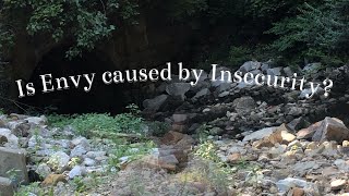 Is Envy Caused By Insecurity?