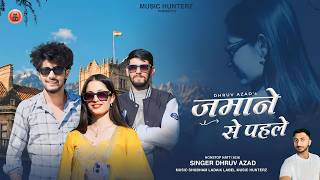 Non Stop Pahari Song 2026 | Zamane Se Pehle By Dhruv Azad ft Kriti & Karan